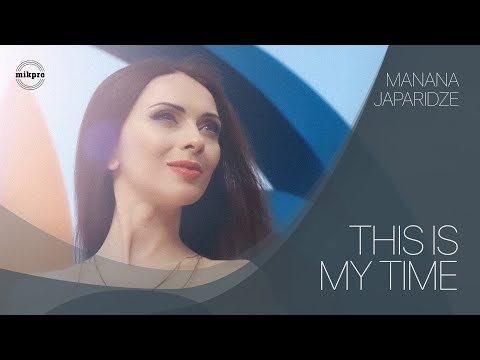 Manana Japaridze — This Is My Time (Bu Mənim Zamanımdır) (Rəsmi Klip)