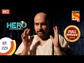 Hero - Gayab Mode On - Ep 223 - Full Episode - What Will Professor Do? - 15th October  2021