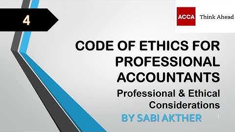 ACCA I Advanced Audit & Assurance (AAA) I Code of Ethics for Professional Accountant - AAA Lecture 4