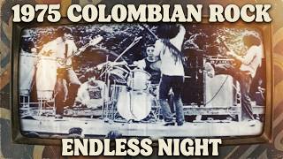 Colombian Rock 1975 – Endless Night (Live) | Eclipse