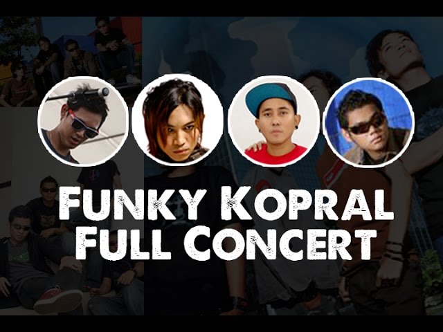 Funky Kopral [ FULL CONCERT ] Angga, Bondan Prakoso, Iman u0026 Robby class=