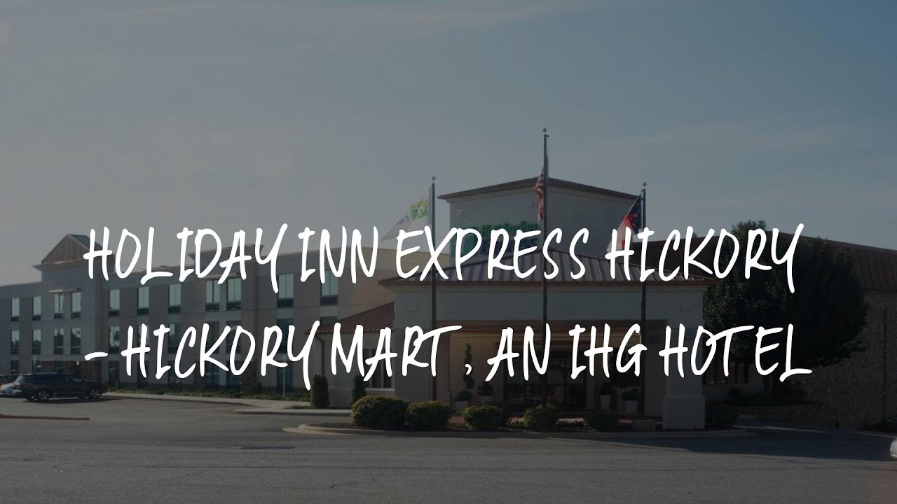 Holiday Inn Express Hickory Hickory Mart, an IHG Hotel Review