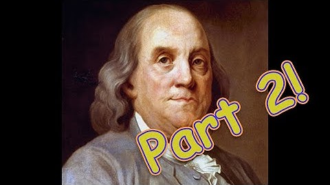 Homework Hotline: Benjamin Franklin Part 2