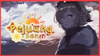 【PEJUANG SENIN】#19 gOOd morning☀️【Kaela's Monday Warrior】