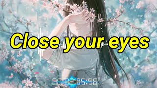 {My msc} - Close Your Eyes - KSHMR x Tungevaag - lyrics dan terjemahan.