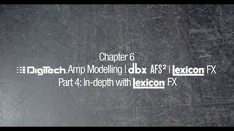 Soundcraft Ui Series Tutorial: In-depth Lexicon® FX