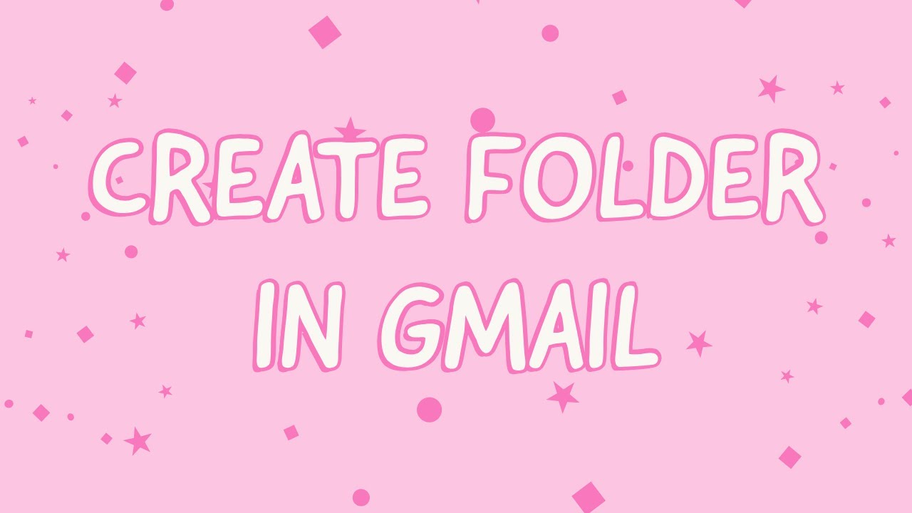 How to Create a Folder in Gmail for Specific Emails - YouTube