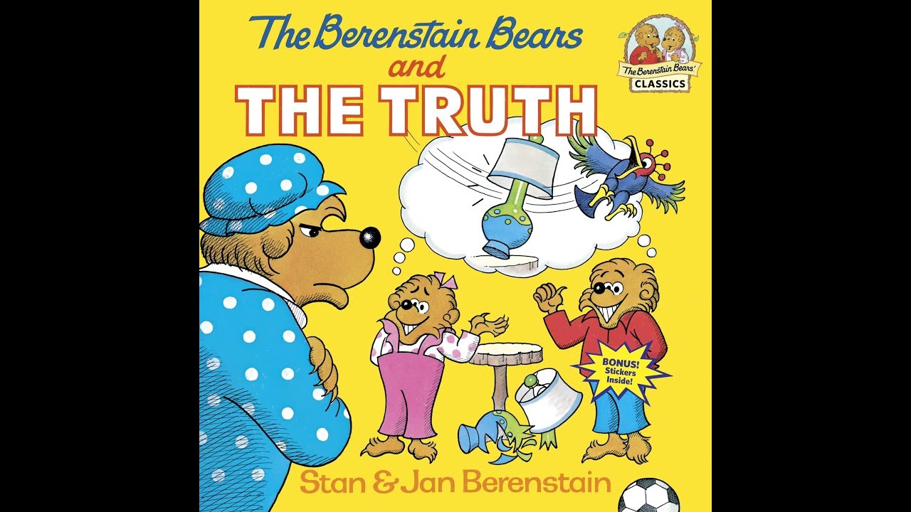 The Berenstein Bears and The Truth. - YouTube
