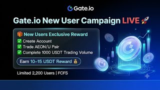 🚀 Gate.io New User Campaign LIVE | Earn 10–15 USDT Reward 🔥