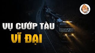 Vụ Cướp Tàu Hỏa Táo Tợn Nhất Nước Anh - Tra Án