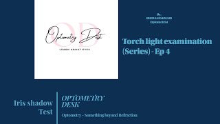 Iris Shadow Test - Concept based explanation (Tamil) | Ep 4 of series Torchlight examination of eye