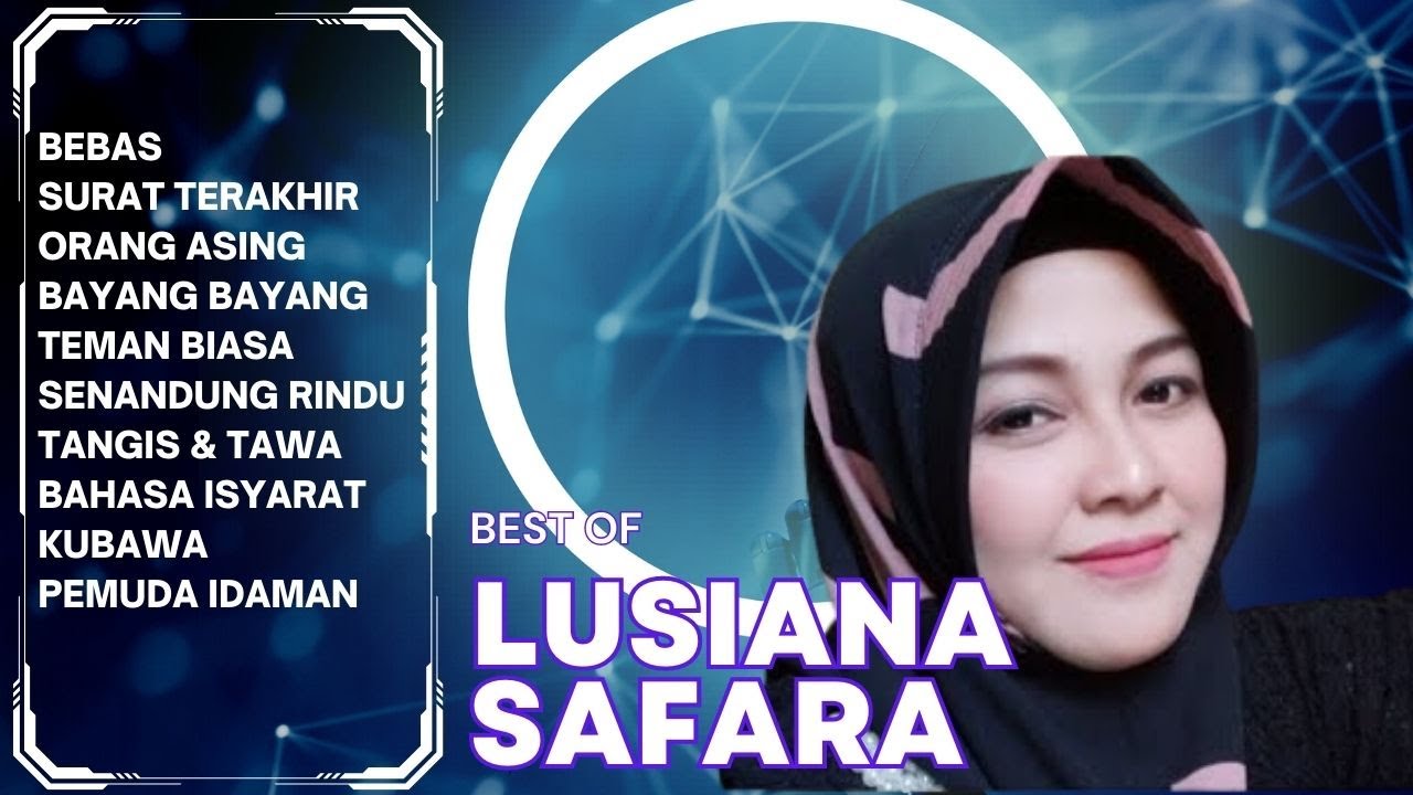 BEST OF LUSIANA SAFARA || DANGDUT COVER || DANGDUT LAWAS