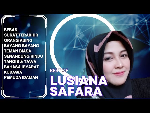 BEST OF LUSIANA SAFARA || DANGDUT COVER || DANGDUT LAWAS class=