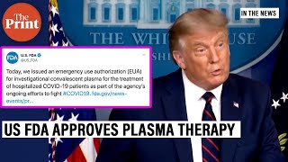 US president Donald Trump announces emergency authorisation of plasma therapy for Covid patients