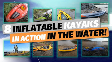 KAYAKS IN ACTION: 8 inflatable kayak models shown on the water (and some SUP paddling)!