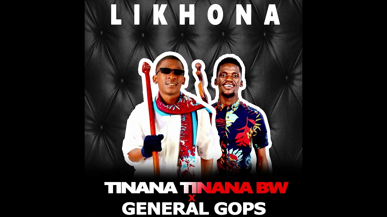 LIKHONA TINANA TINANA BW X GENERAL GOPS