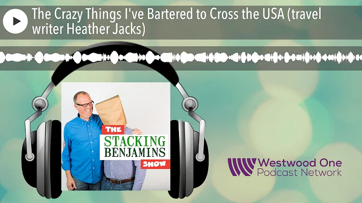 The Crazy Things I've Bartered to Cross the USA (t...