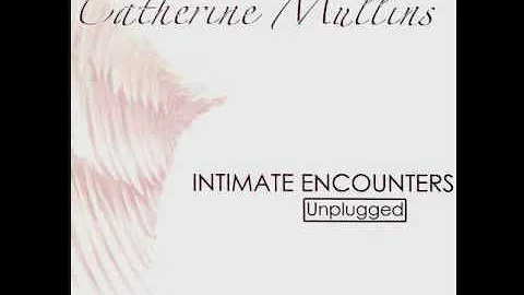 "Songs Of Deliverance" - Catherine Mullins