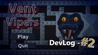 Vent Vipers DevLog #2 - Unity News, New Maps and Future goals