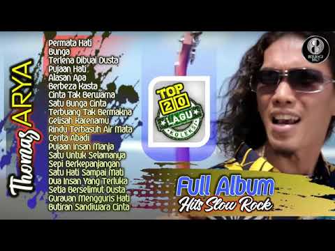 20 Lagu Slow Rock Terpopuler Thomas ARYA Full Album Hits Terbaru Permata Hati Top Baper Mantul