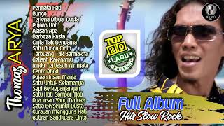 Download Lagu 20 Lagu Slow Rock Terpopuler Thomas ARYA Full Album Hits Terbaru Permata Hati Top Baper Mantul MP3
