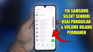 Cara Mengatasi Hp Samsung Mode Hening Sendiri Setelah Lakukan Panggilan
