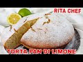 TORTA PAN DI LIMONE🍋RITA CHEF | incredibilmente soffice e profumata.