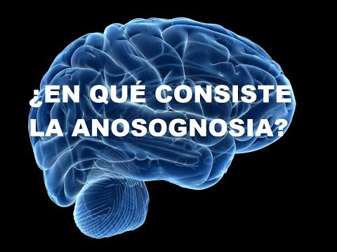 Vídeo: Anosognosia: Definición, Causas, Síntomas, Tratamiento Y Más