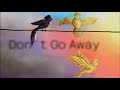 Zaw  dont go away  official audio 