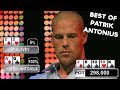 Top poker moments  best of patrik antonius