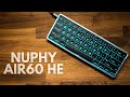 NuPhy Air60 HE - The First Low Profile Magnetic Switch Keyboard