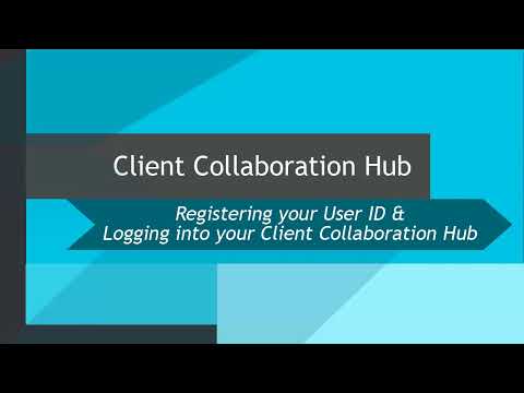 CCH Axcess™ Client Collaboration: Creating your User ID & Logging into your Collaboration Hub