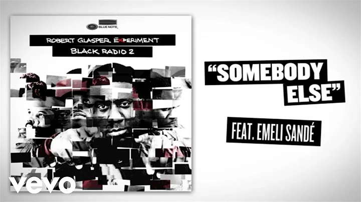 Robert Glasper Experiment - Somebody Else (Lyric V...