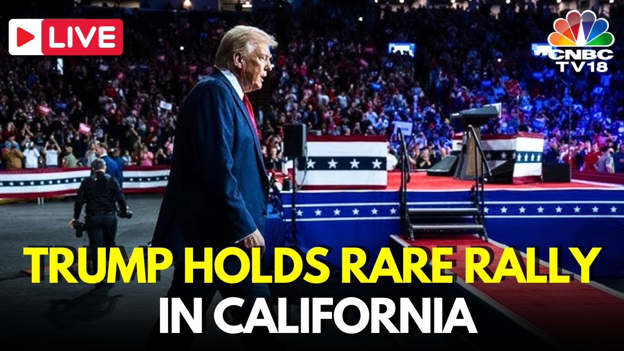 Donald Trump LIVE: Trump Holds Rare Rally in California, with Eye on ...