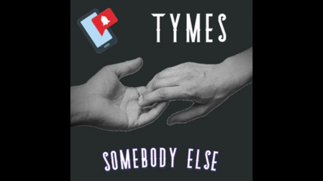 Watch Tymes - Somebody Else (Official Audio) on YouTube Watch Tymes - Somebody Else (Official Audio) on YouTube