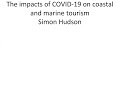 The impacts of COVID-19 on coastal and marine tourism