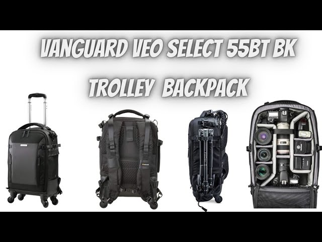 Vanguard Veo Select 55bt bk trolley backpack travel bag for cameras,lenses  & accessories