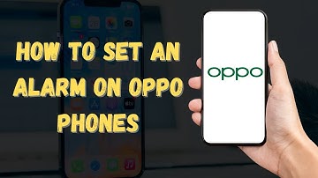How to Set an Alarm on OPPO Phones 2024 (Easy Guide)