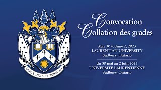 Spring Convocation 2023 / Collation des grades de printemps 2023 - May 31st AM
