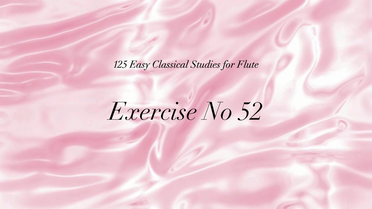 Ex no 52 - 125 Easy Flute Exercises - YouTube