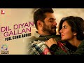 Dil Diyan Gallan Watch Full Songs