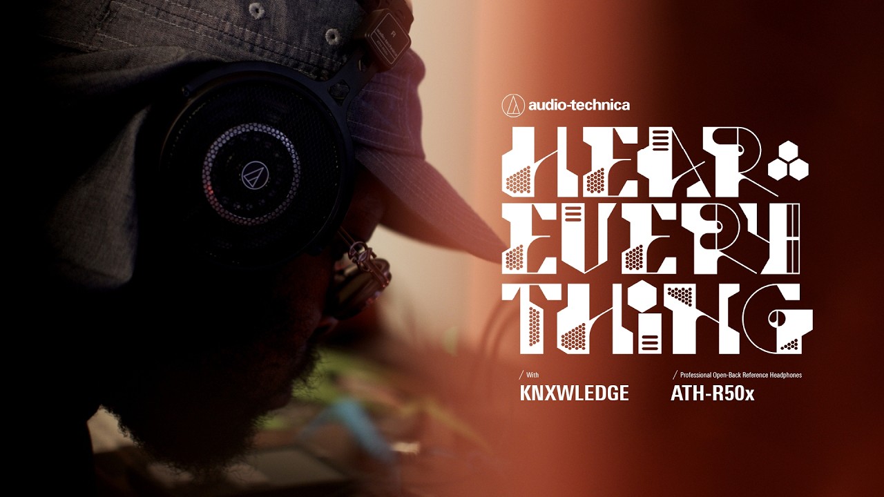 HEAR EVERYTHING with Knxwledge | ATH-R50x