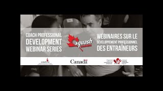 Coach PD Webinars - Tactical Decision Making in Squash (March 2022)