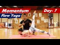 Day-7 Momentum Flow Yoga | Vinyasa Yoga Sequence | Yograja