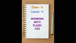Computer || Class - 6 || Chapter - 9 || Working With Flash CS3 || questions and answers