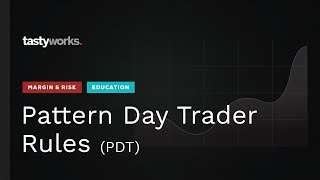Pattern Day Trader Rules (PDT) & Equity Maintenance Calls (EM)