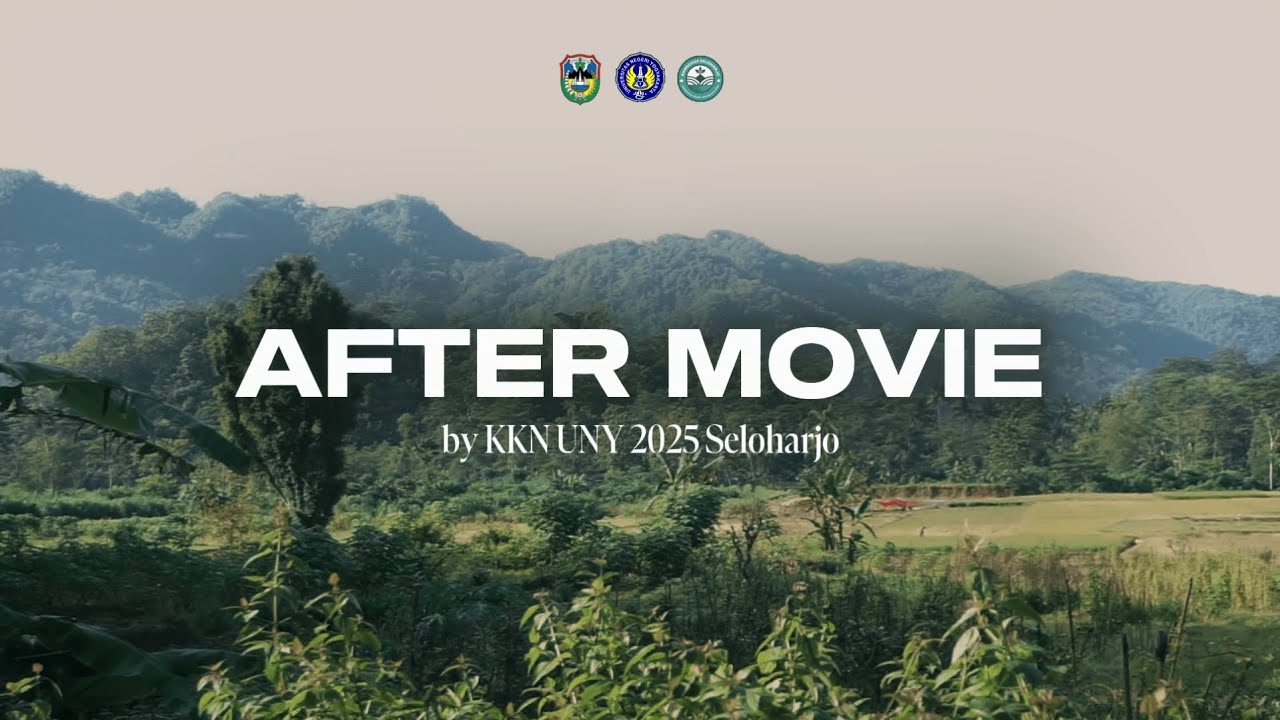 AFTERMOVIE KKN SELOHARJO UNY 2025