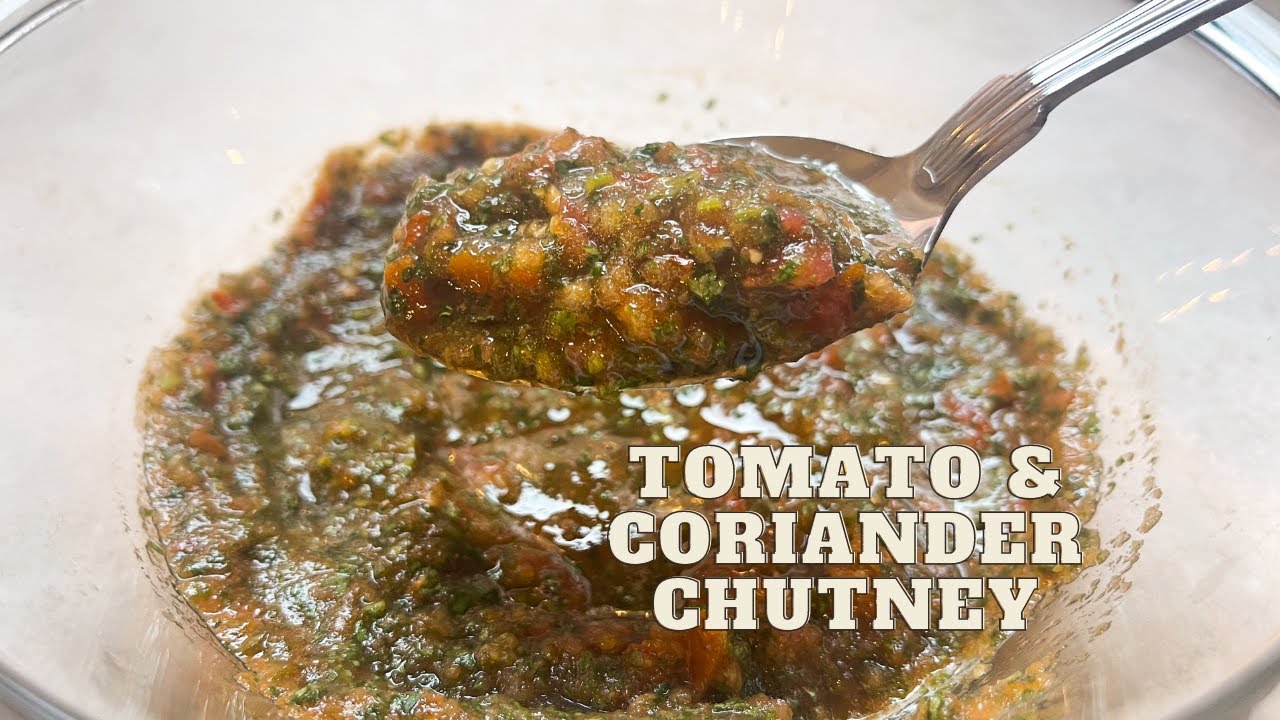 Tomato & Coriander Chutney Recipe Tangy and Fresh Indian Dip YouTube