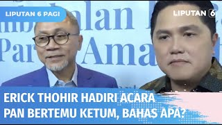 Erick Thohir Hadiri Acara yang Digelar PAN, Merapat ke KIB? | Liputan 6