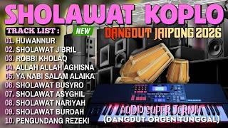 DANGDUT KOPLO CAMPURSARI RELIGI SHOLAWAT MERDU 2026 | SHOLAWAT NABI PELANCAR REJEKI PALING DAHSYAT